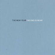 The New Year, The End Is Near