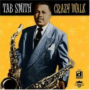 Tab Smith, Crazy Walk (CD)