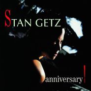 Stan Getz, Anniversary (CD)