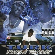 Turk, Young & Thuggin' (CD)