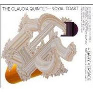 The Claudia Quintet, Royal Toast (CD)