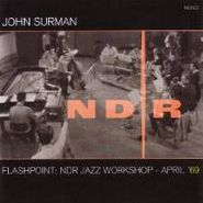 John Surman, Flashpoint: NDR Jazz Workshop - April '69 [CD/DVD] (CD)