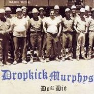 Dropkick Murphys, Do Or Die (CD)