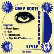 Niney The Observer, Deep Roots Observer Style (CD)