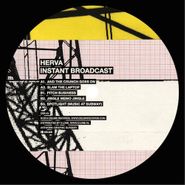 Herva, Instant Broadcast [2 x 12"] (12")