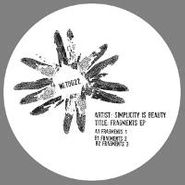 Simplicity Is Beauty, Fragments EP (12")