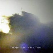 Jason Crumer, Supression In The Third (LP)