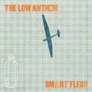 The Low Anthem, Smart Flesh (LP)