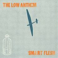 The Low Anthem, Smart Flesh (CD)