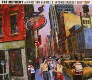 Pat Metheny, Day Trip