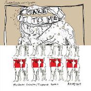 Grouplove, Make It To Me / Architect [RECORD STORE DAY] (12")