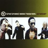 The Brand New Heavies, Shelter