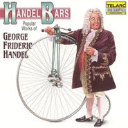 George Frideric Handel, Handel Bars: Popular Works Of George Frideric Handel (CD)