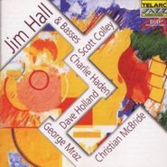 Jim Hall, Jim Hall & Basses