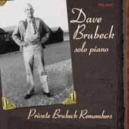 Dave Brubeck, Private Brubeck Remembers