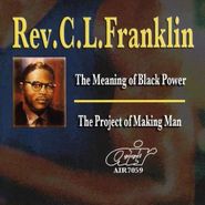 Rev. C.L. Franklin, Meaning Of Black Power/Project (CD)