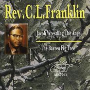 Rev. C.L. Franklin, Jacob Wrestling The Angel/Barr (CD)