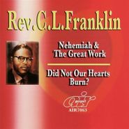 Rev. C.L. Franklin, Nehemiah & The Great Work/Did (CD)