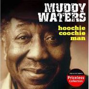 Muddy Waters, Hoochie Coochie Man (CD)