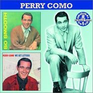 Perry Como, So Smooth/We Get Letters
