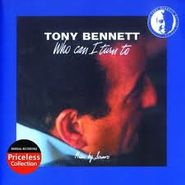Tony Bennett, Who Can I I Turn To (CD)