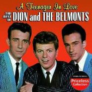 Dion & The Belmonts, A Teenager In Love - The Best Of Dion And The Belmonts (CD)