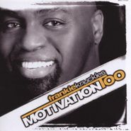 Frankie Knuckles, Motivation Too (CD)
