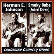 Smoky Babe, Louisiana Country Blues (CD)
