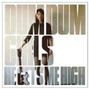 Dum Dum Girls, He Gets Me High (CD)