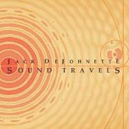Jack DeJohnette, Sound Travels (CD)