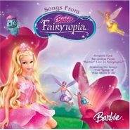 Barbie, Songs From Fairytopia (CD)