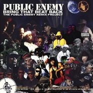 Public Enemy, Bring That Beat Back