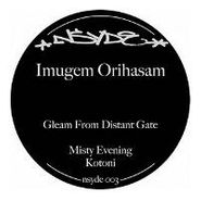 Imugem Orihasam, Gleam From Distant Gate (12")