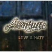 Aventura, Love & Hate (CD)
