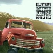 Bill Wyman's Rhythm Kings, Double Bill (CD)