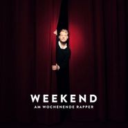Weekend, Am Wochenende Rapper [Bonus Cd] (LP)