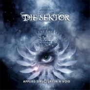 Die Sektor, Applied Structure In A Void (CD)