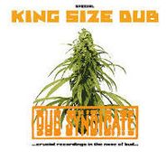 Dub Syndicate, Special King Size Dub (Crucial Recordings In The Name Of Bud) (CD)