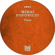 Mihai Popoviciu, Time (12")