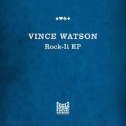 Vince Watson, Rock-It EP (12")