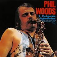 Phil Woods, Phil Woods & The Japanese Rhythm Machine [Japan] [Japanese Import] (CD)