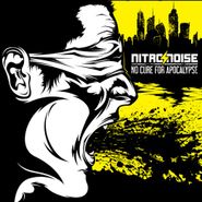 Nitro/Noise, No Cure For Apocalypse (CD)