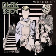 Dark Ages, Vicious Lie (7")