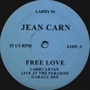 Jean Carn, Free Love - Larry Levan Live At The Paradise Garage Mix (12")