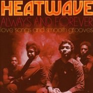 Heatwave, Always & Forever: Love Songs & Smooth Grooves (CD)