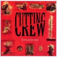 Cutting Crew, Broadcast [Expanded Edition] (CD)
