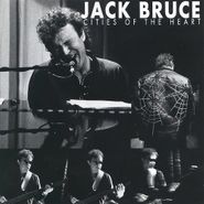 Jack Bruce, Cities Of The Heart (CD)