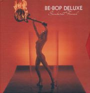 Be Bop Deluxe, Sunburst Finish [Deluxe Edition] (CD)