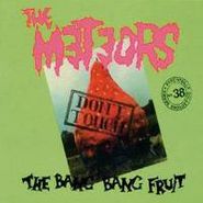 The Meteors, Don't Touch The Bang Bang Fruit (CD)