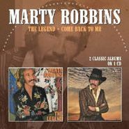 Marty Robbins, The Legend / Come Back To Me (CD)